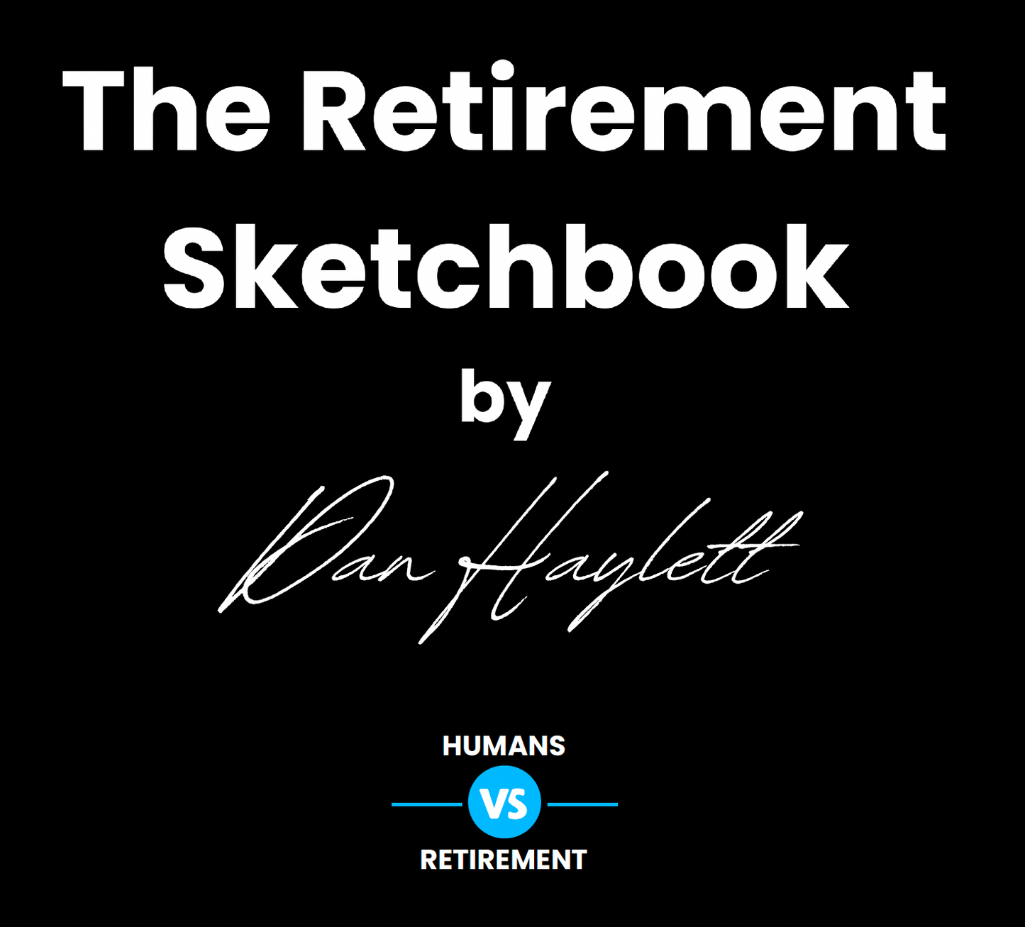 The Retirement Sketchbook